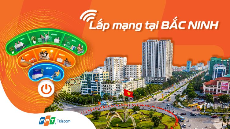 Lắp Mạng Fpt Bắc Ninh