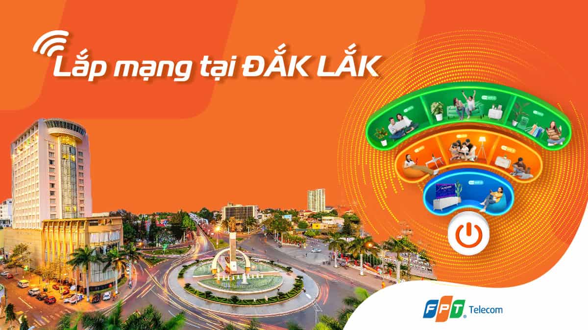 Lap-mang-fpt-dak-lak